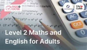 Level 2 Maths and English for Adults
