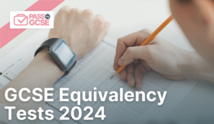 GCSE Equivalency Tests 2024