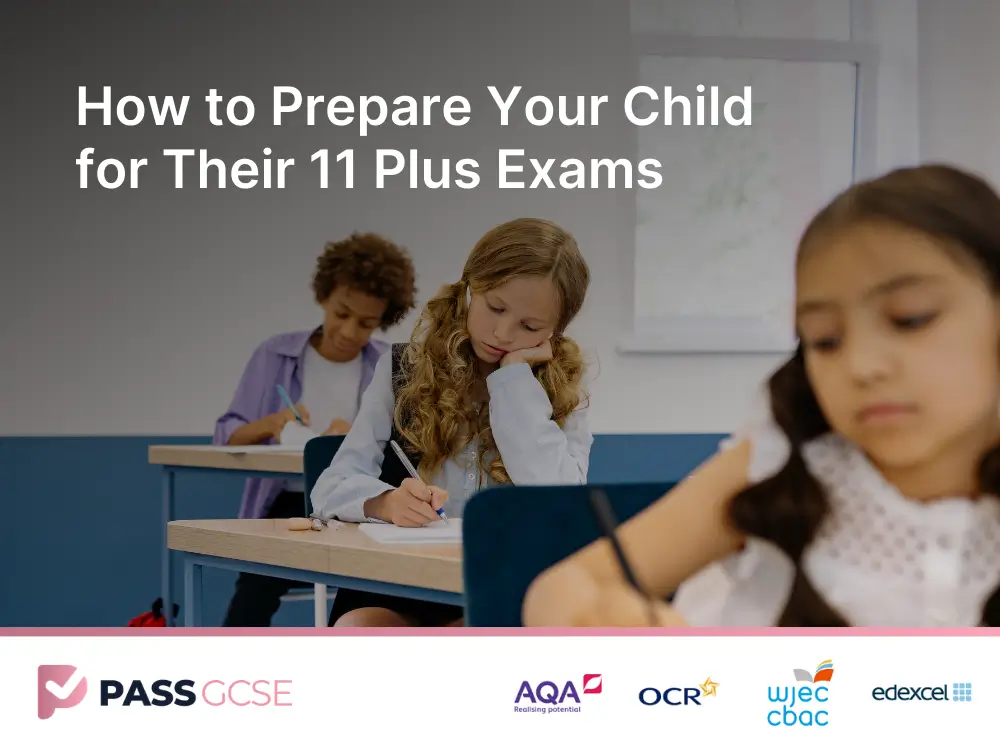 How to Prepare Your Child for Their 11 Plus Exams